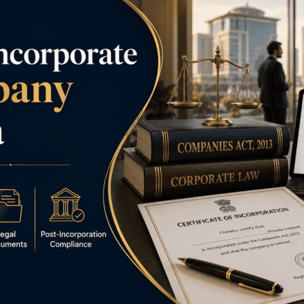 Professional blog cover image for “How to Incorporate a Company in India” featuring Companies Act 2013 books, MCA SPICe+ filing screen, certificate of incorporation, legal scales, company seal, and Indian business professionals.