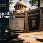 I.C. Golaknath v. State of Punjab 1967 and Parliament’s power to amend fundamental rights