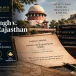Sajjan Singh v. State of Rajasthan 1965 and Parliament’s power to amend the Constitution