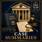 Case Summaries category cover featuring case notes, judgment document, gavel, magnifying glass, courthouse, and The Law School Hub logo.