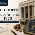 R.C. Cooper v. Union of India 1970 blog cover showing bank nationalisation, Constitution of India, scales of justice, RBI building, coins, and legal documents.