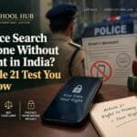 Police search phone without a warrant in India and the right to privacy under Article 21