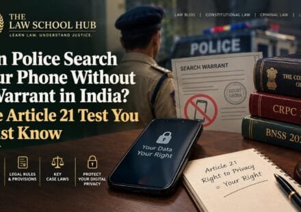 Police search phone without a warrant in India and the right to privacy under Article 21